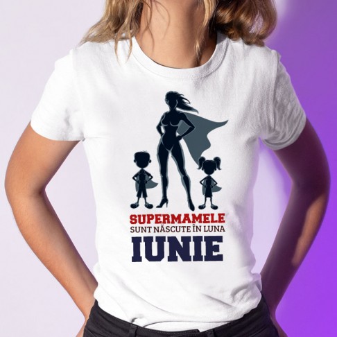 Tricou - Supermamele