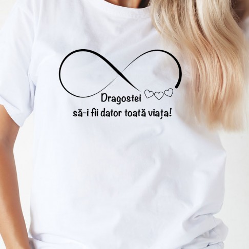 Tricou - Dragoste, viata si infinit