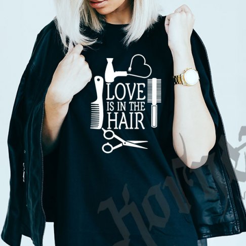 Tricou - Love is in the hair