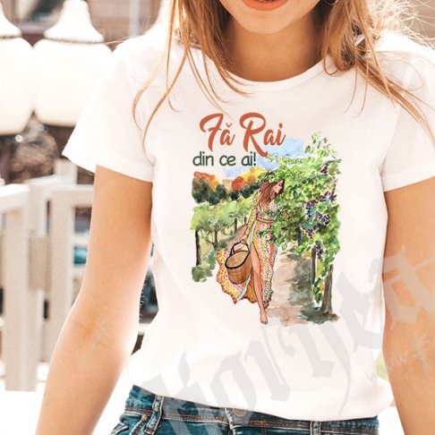 Tricou - Fa Rai din ce ai!