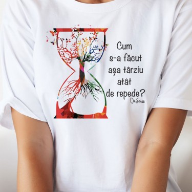 Tricou - Tarziu prea repede